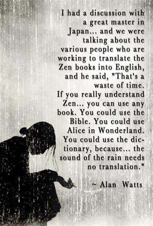 Alan Watts quote about Zen